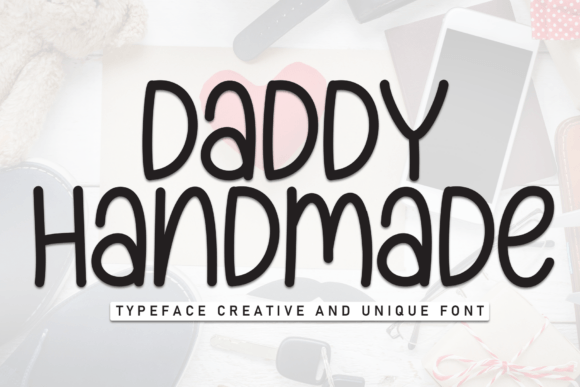 Daddy Handmade: A Playful Handwritten Font That Feels Personal