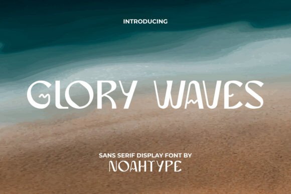 Glory Waves: A Display Font Built for Presence