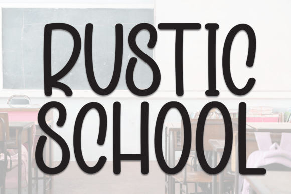 Rustic School: A Handmade Font That Warms Up Your Brand