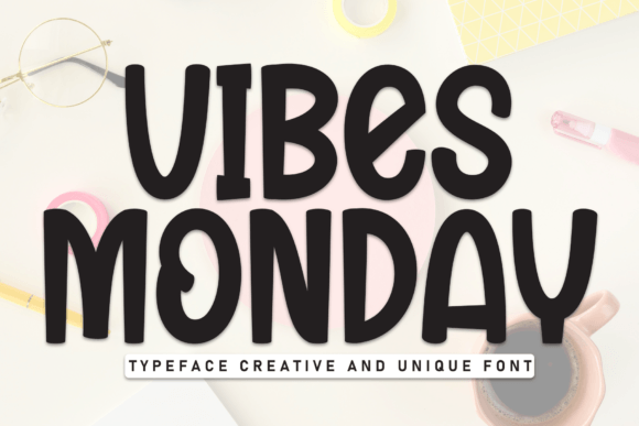 Vibes Monday: A Handmade Display Font for Campaigns That Click